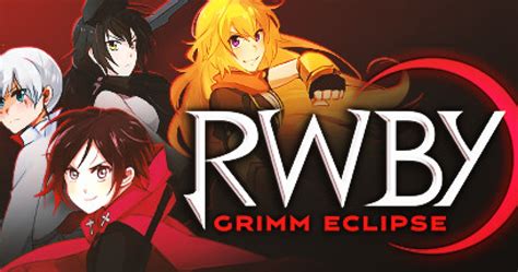 Rwby Grimm Eclipse Game Gamegrin