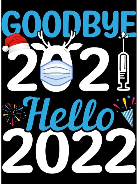 Goodbye 2021 Hello 2022 Poster For Sale By Adelinejones Redbubble