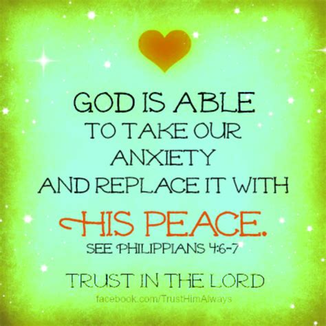 God Is Able To Take Our Anxiety And Replace It With His Peace See