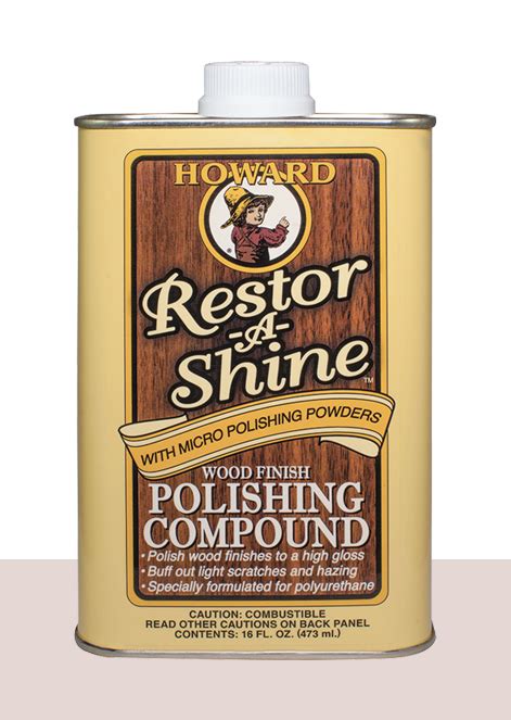 Due to its sturdiness, the excess steel was put to. Restor-A-Shine Polishing Compound | Howard Products | Polishing compound, Wood finish, Wood polish
