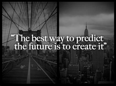 Abraham Lincoln “the Best Way To Predict Your Future Is 9buz