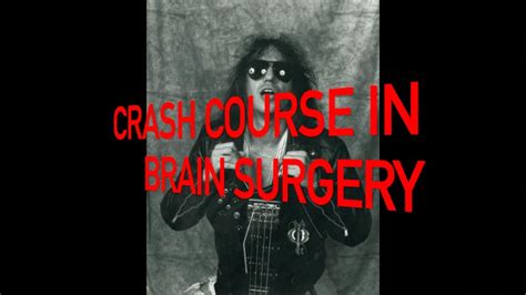 Crash Course In Brain Surgery YouTube
