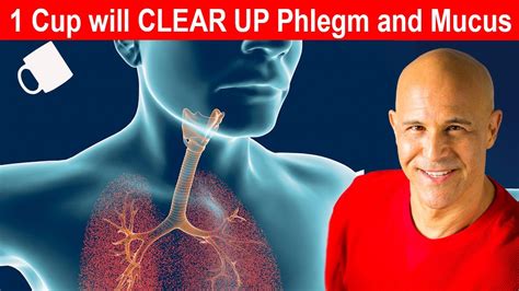 1 Cup Will Clear Up Mucus And Phlegm In Sinus Chest And Lungs Dr Alan
