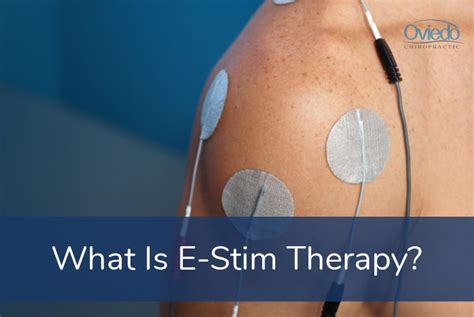 What Is E Stim Therapy And How Does It Work Oviedo Chiropractic