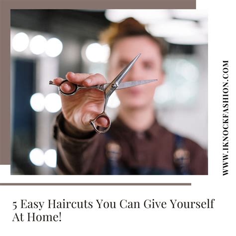 5 Easy Haircuts You Can Give Yourself At Home Looking To Flickr