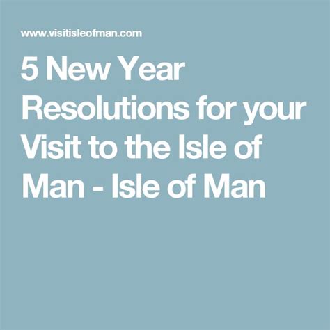 5 New Year Resolutions For Your Visit To The Isle Of Man Isle Of Man