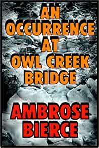 Those who go looking for mixed wine. An Occurrence At Owl Creek Bridge, And Other Stories ...