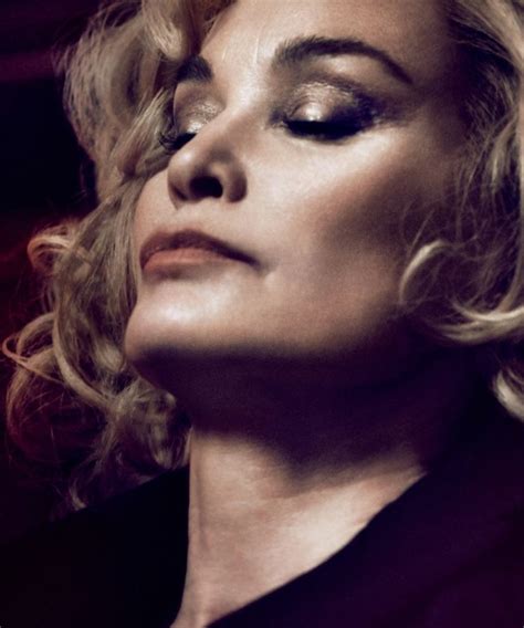 And i remember thinking, well, this is the day i kill jessica lange and that's going to be my legacy. Beauty | Jessica lange