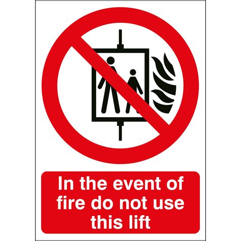 In The Event Of A Fire Do Not Use Lift Sign First Safety Signs
