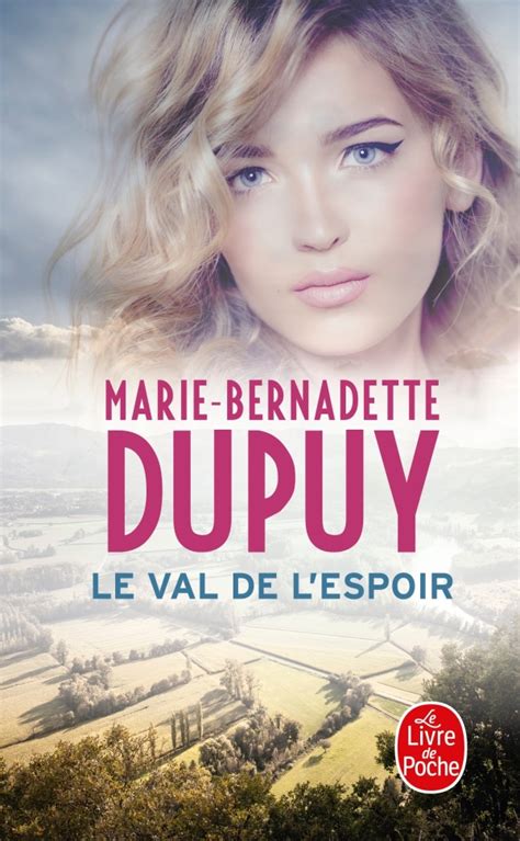 Le Val de l'espoir, Marie-Bernadette Dupuy | Livre de Poche