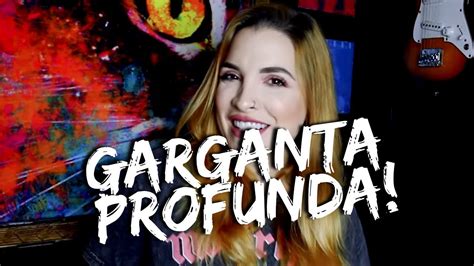 Como Fazer Garganta Profunda S Claras Youtube