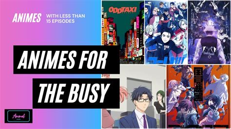 Animes For The Busy Animes With Less Than 15 Episodes Youtube