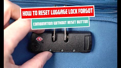 How To Reset Luggage Lock Forgot Combination Without Reset Button Youtube