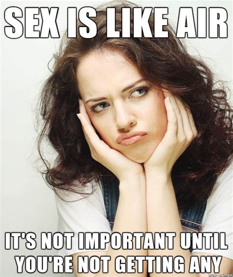 Memes By Svetlana Sex Is Like Air