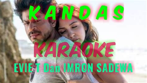 Kandas - karaoke. Evie Tamala dan Imron S - YouTube