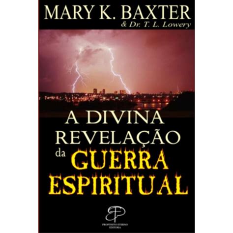 A Divina Revelação Da Guerra Espiritual Livraria 100 Cristão