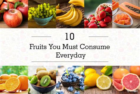 10 Fruits You Must Consume Everyday By Dt Shraddha Sahu Lybrate