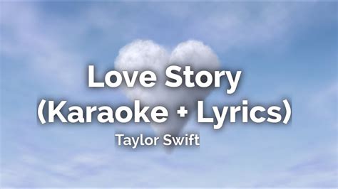 Taylor Swift Love Story Karaoke Lyrics Youtube