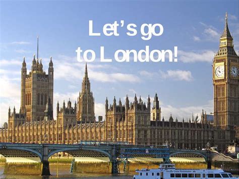 Lets Go To London презентація з англійської мови