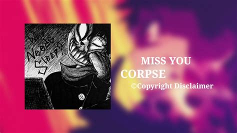 Corpse Miss You Official Audio Youtube