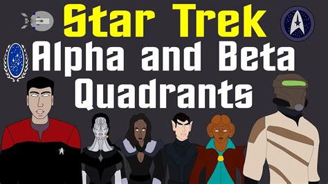 Star Trek Alpha And Beta Quadrants Complete Youtube