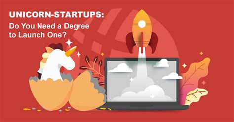 Do You Need A Degree To Launch A Unicorn Startup