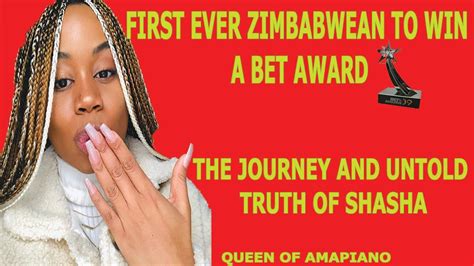 Sha Sha First Ever Zimbabwean To Win A Bet Award The Journey Of