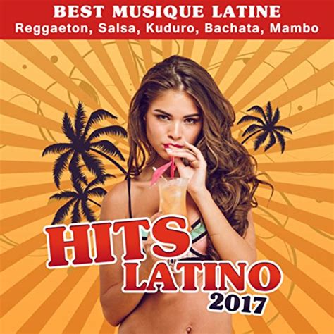 hits latino 2017 best musique latine reggaeton salsa kuduro