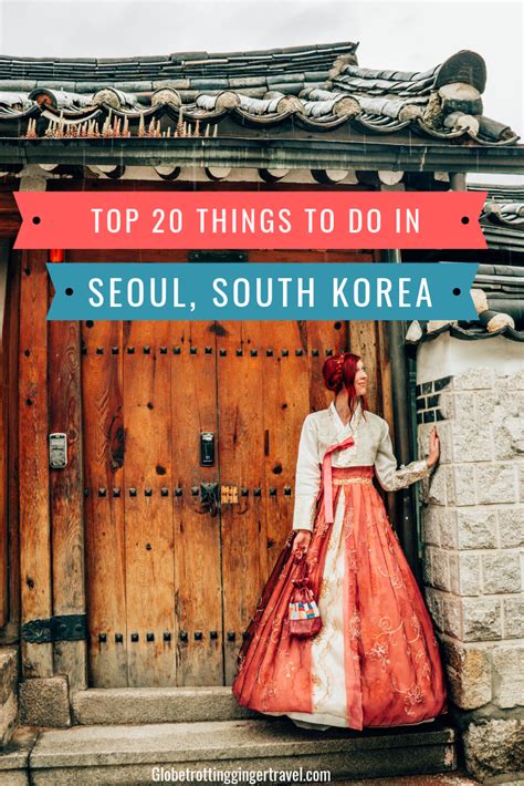 Things To Do In Seoul South Korea Top 20