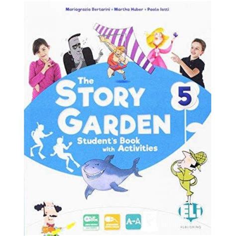 The Story Garden 4 Verifiche - STORY GARDEN STUDENT'S PACK 5