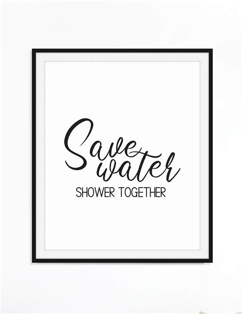 Save Water Shower Together Art Printable Bathroom Quote Etsy Save