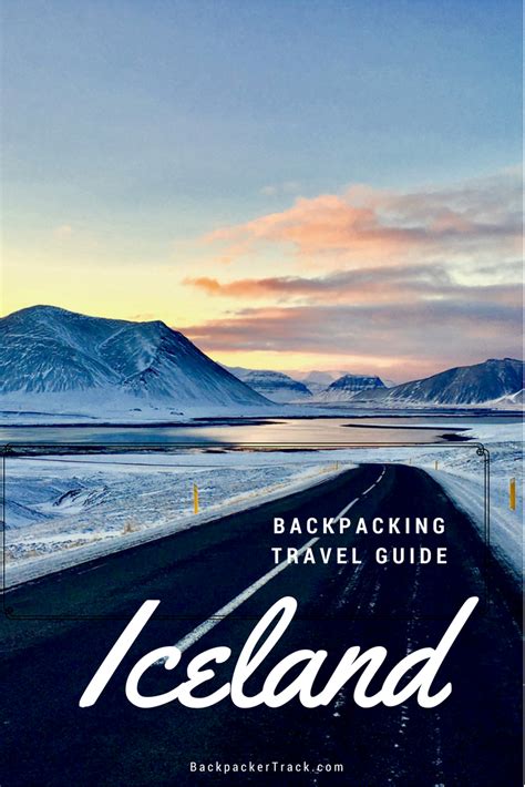 Guide To Iceland Backpacking Travel Travel Guides Activities