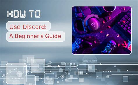 How To Use Discord A Beginners Guide