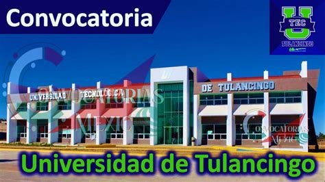 ≫ Convocatoria Universidad De Tulancingo Utec 2023 2024 ️【 Mayo 2024】