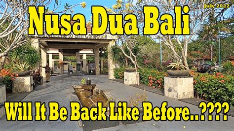 planning to stay in nusa dua bali soon here is the situation at the moment nusa dua bali