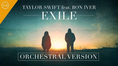 Taylor Swift Feat Bon Iver Exile Orchestral Version Youtube