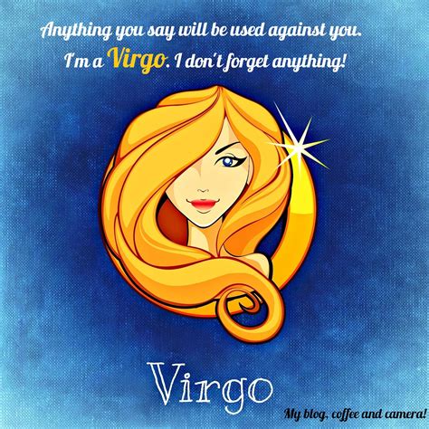 My Blog Coffee And Camera Virgo 10 Best Personality Traits You Have