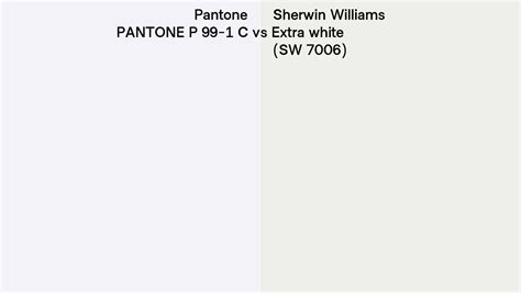 Pantone P 99 1 C Vs Sherwin Williams Extra White Sw 7006 Side By Side