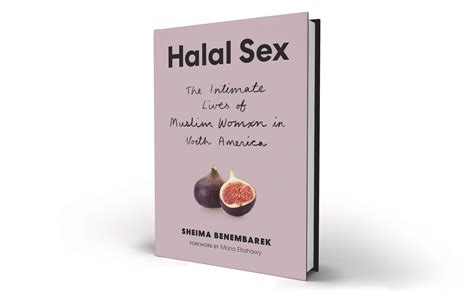 Sheima Benembareks Halal Sex Explores Muslim Womens Intimate Lives Broadview Magazine