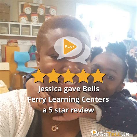 Jessica P Gave Bells Ferry Learning Centers A 5 Star Review On Sotellus
