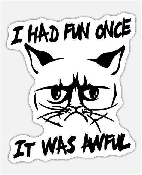 I Had Fun Once It Was Awful Sticker Spreadshirt