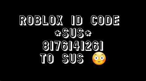 Roblox Id Codes Sus December 2021 Youtube