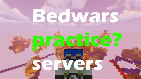 Do Bedwars Practice Servers Help Youtube