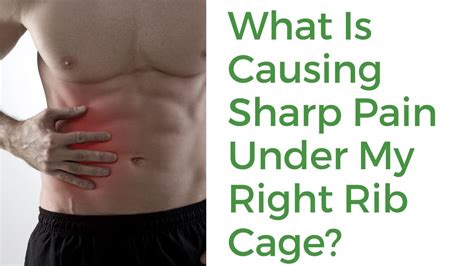 What Is Causing Sharp Pain Under My Right Rib Cage Youtube
