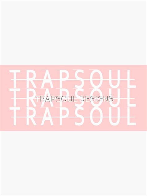 Trapsoul 3 Sticker By Cautioneric Redbubble