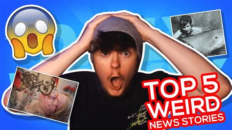 Top Weird News Stories Best Of The Not Yet Titled News YouTube