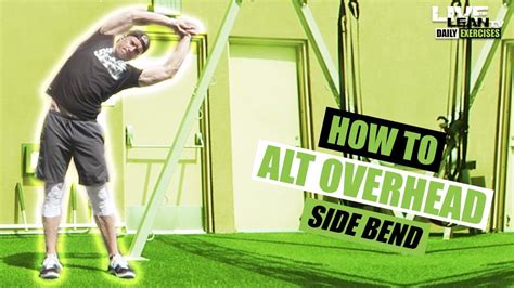How To Do An Alternating Overhead Side Bend Exercise Demonstration
