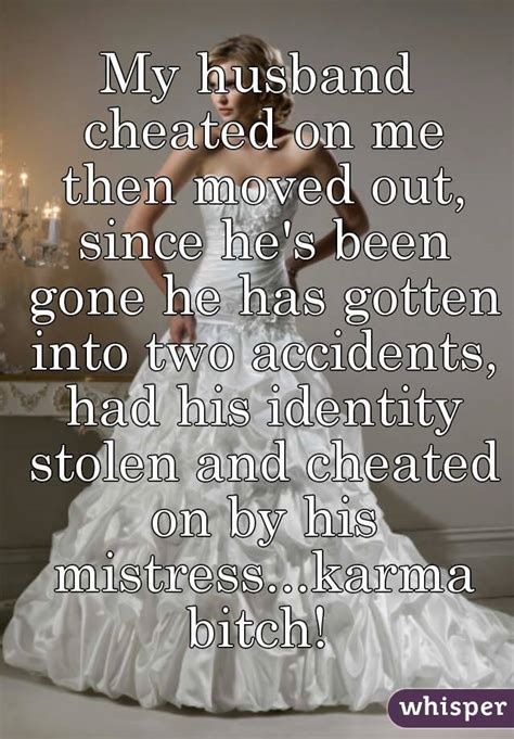 My Husband Cheated On Me Then Moved Out Since Hes Been Gone He Has