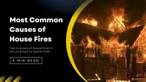 6 Common Causes Of House Fires Ways To Prevent 1 Secure Cctv