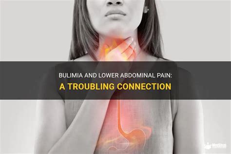 Bulimia And Lower Abdominal Pain A Troubling Connection Medshun